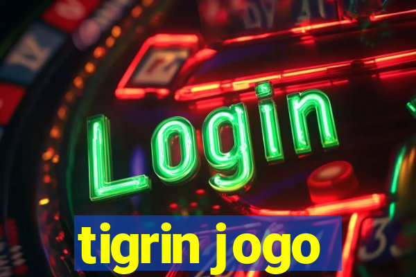 tigrin jogo